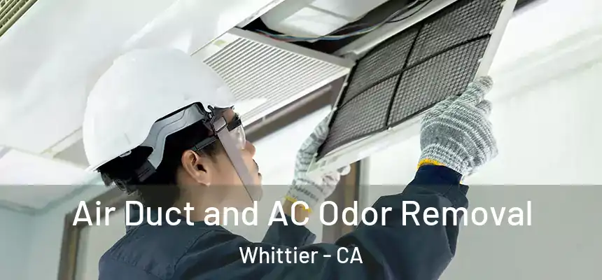  Air Duct and AC Odor Removal Whittier - CA